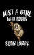 Just A Girl Who Loves Slow Loris - Animal Nature Collection (Paperback): Marko Marcus