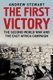 The First Victory - The Second World War and the East Africa Campaign (Hardcover): Andrew Stewart