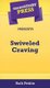 Short Story Press Presents Swiveled Craving (Hardcover): Ruth Pettite