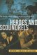 Heroes and Scoundrels - The Image of the Journalist in Popular Culture (Paperback): Matthew C. Ehrlich, Joe Saltzman