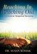 Reaching In, Reaching Out - Reflections on Reciprocal Mentoring (Hardcover): Susan Kossak