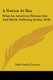 A Nation At Bay - What An American Woman Saw And Did In Suffering Serbia (1918) (Paperback): Ruth Stanley Farnam
