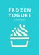 Frozen Yoghurt (Hardcover): Constance Lorenzi, Mathilde Lorenzi