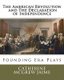 The American Revolution and The Declaration of Independence - Founding Era Plays (Paperback): Catherine McGrew Jaime