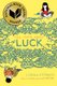 The Thing about Luck (Paperback, Reprint): Cynthia Kadohata