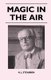 Magic In The Air (Paperback): H. J. Steabben