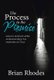 The Process to the Promise - Lessons learned while understanding the mysteries of God (Hardcover): Brian Rhodes