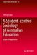 A Student-centred Sociology of Australian Education - Voices of Experience (Paperback, 1st ed. 2020): Tiffany Jones