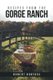 Recipes from the Gorge Ranch (Paperback): Robert Hogfoss
