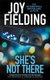 She's Not There - A gripping psychological thriller from the million copy bestseller (Paperback): Joy Fielding