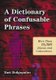 A Dictionary of Confusable Phrases - More than 10,000 Idioms and Collocations (Paperback, 2nd): Yuri Dolgopolov