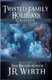 Twisted Family Holidays Collection (Paperback): J R Wirth