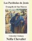 Las Parabolas de Jesus -Ilustrada - EVANGELIO DE SAN MARCOS-Coleccion Cristiana (Spanish, Paperback): Nelfa Chevalier