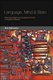 Language, Mind and Brain - Some Psychological and Neurological Constraints on Theories of Grammar (Paperback): Ewa D abrowska
