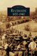Riverside, 1870-1940 (Hardcover): Steve Lech