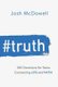 #Truth (Paperback): Josh McDowell