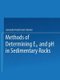 Methods of Determining Eh and pH in Sedimentary Rocks (Paperback, Softcover reprint of the original 1st ed. 1965): G. A. Solomin