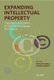 Expanding Intellectual Property - Copyrights and Patents in 20th Century Europe and Beyond (Hardcover): Hannes Siegrist,...
