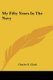 My Fifty Years In The Navy (Paperback): Charles E. Clark