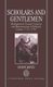 Scholars and Gentlemen - Shakespearean Textual Criticism and Representations of Scholarly Labour, 1725-1765 (Hardcover): Simon...