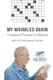 My Wrinkled Brain Crossword Puzzles for Seniors (with 50 Challenging Puzzles) (Paperback): Puzzle Therapist