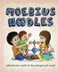 Moebius Noodles (Paperback): Yelena McManaman, Maria Droujkova