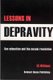 Lessons in Depravity - History of Sex Education in the UK - 1918-2002 (Paperback): E.S. Williams