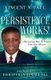 Persistence Works! (Hardcover): Vincent N Paul