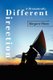 A Dramatically Different Direction (Paperback): Margaret Mann