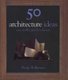 50 Architecture Ideas You Really Need to Know (Hardcover): Philip Wilkinson