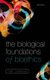 The Biological Foundations of Bioethics (Hardcover): Tim Lewens