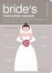 The Bride's Instruction Manual - How to Survive and Possibly Even Enjoy the Biggest Day of Your Life (Paperback): Carrie...