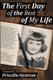 The First Day of the Rest of My Life - Surviving Childhood Sexual Abuse (Paperback, A Memoir ed.): Priscilla Nystrom