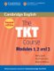 The TKT Course Modules 1, 2 and 3 (Paperback, 2nd Revised edition): Mary Spratt, Alan Pulverness, Melanie Williams