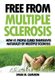 Free From Multiple Sclerosis (Paperback): Ewan Cameron