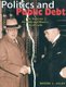 Politics and Public Debt - The Dominion, the Banks and Alberta's Social Credit (Paperback): Robert Ascah