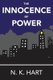 The Innocence of Power (Paperback): N K Hart