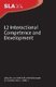 L2 Interactional Competence and Development (Hardcover): Joan Kelly Hall, John Hellermann, Simona Pekarek Doehler