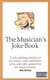 The Musician's Joke Book (Paperback): Jim Green
