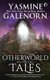 Otherworld Tales - Volume 2 (Paperback): Yasmine Galenorn