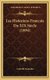 Les Historiens Francais Du XIX Siecle (1894) (French, Hardcover): Camille Fontaine