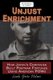 Unjust Enrichment - How Japan's Companies Built Postwar Fortunes Using American Pows (Paperback): Linda Holmes
