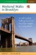 Weekend Walks in Brooklyn - 22 Self-Guided Walking Tours from Brooklyn Heights to Coney Island (Paperback): Robert J. Regalbuto