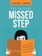 The Critical Missed Step (Paperback): Geraldine E. Rodgers