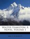 Walter Hamilton - A Novel, Volume 1 (Paperback): Mrs C D Burdett