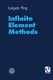 Infinite Element Methods (Paperback, Softcover reprint of the original 1st ed. 1995): Lung-an Ying
