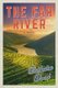 The Far River (Hardcover): Barbara Wood
