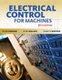 Electrical Control for Machines (Paperback, 7th edition): Diane Lobsiger