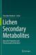 Lichen Secondary Metabolites - Bioactive Properties and Pharmaceutical Potential (Paperback, Softcover reprint of the original...