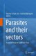 Parasites and their vectors - A special focus on Southeast Asia (Paperback, Softcover reprint of the original 1st ed. 2014):...